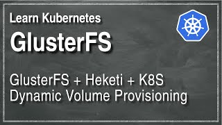 Kube 89  Dynamic GlusterFS Volume Provisioning in Kubernetes [upl. by Germaine]