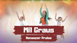 Mil Graus  Renascer Praise  Coreografia  Cássia Wood [upl. by Nefen]