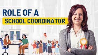 EXPERT REVEALS The Shocking Truth About the Role of School Coordinators  Responsibilities amp Impact [upl. by Adlesirg]