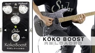 SUHR KOKO BOOST RELOADED™  FEATURING HAND WIRED SL67 [upl. by Anahc]