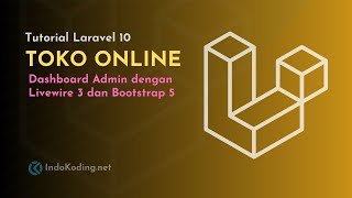 Dashboard Admin Laravel 10 dengan Livewire 3 dan Boostrap 5  20 Instalasi dan Setup Layout [upl. by Amelina660]