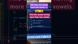 day25  Full Stack interview  Find all names having more than two vowels shorts coding csharp [upl. by Nohtan]