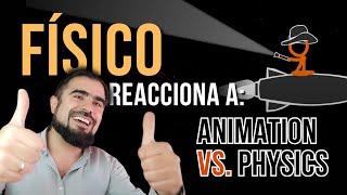 FÍSICO TEÓRICO reacciona a Animation vs Physics Reaction [upl. by Ileray]