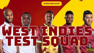 West Indies Test Squad REVEALED Exciting New Players Joining [upl. by Ennairam]