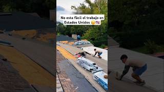 No está fácil el trabajo en Estados Unidos 😥🇺🇲 construction roofing shorts usa mexico [upl. by Ennayt]