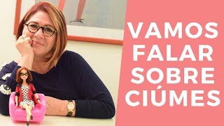 O QUE VOCÊ PRECISA SABER SOBRE CIÚMES  DRA ANAHY DAMICO [upl. by Winfred]