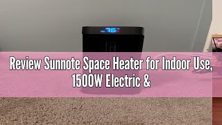 Review Sunnote Space Heater for Indoor Use 1500W Electric amp Portable Ceramic Heaters with 80°Oscill [upl. by Kcoj424]