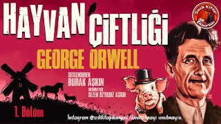 HAYVAN ÇİFTLİĞİ  George Orwell  Sesli Kitap [upl. by Aicilat]