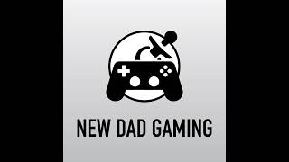 New Dad Gaming  Episode 124  Switching to WarFrame [upl. by Eilojne]