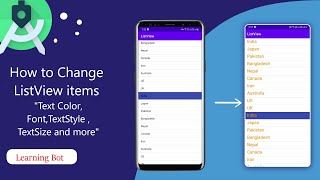 How to change ListView Items Text color Font and Style and more LearningBot [upl. by Natsyrt517]