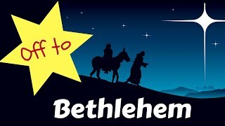 Off To Bethlehem  primary school song to teach children about CHRISTMAS  NATIVITY [upl. by Sahc21]