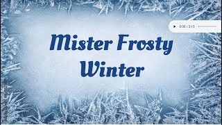 Mister Frosty Winter [upl. by Digdirb]