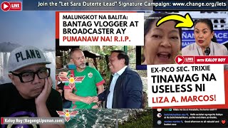 BANTAG VLOGGER PUMANAW NA  LIZA MARCOS TINAWAG NA USELESS SI EXPCO SEC TRIXIE 425 [upl. by Khalin579]