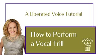 How to Perform a Vocal Trill [upl. by Furr]