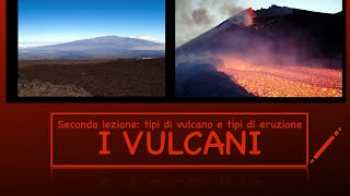 Tipi di vulcano e tipi di eruzione [upl. by Denny]