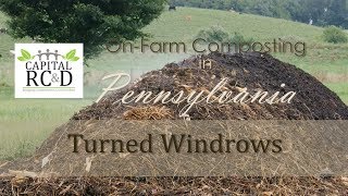 Onfarm Composting in Pennsylvania Turned Windrows [upl. by Eelrefinnej]