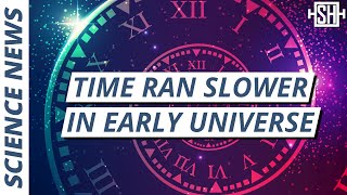 Time Ran Slower in Early Universe New Study Finds [upl. by Irab]