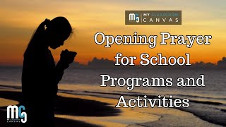 Opening Prayer for School Programs and Activities  My Classroom Canvas [upl. by Gratiana]