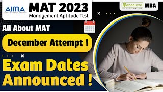 MBA MAT in December 2023  All About MAT  Exam Dates Out  Must Watch [upl. by Asoramla70]