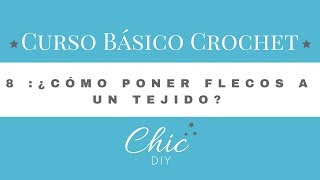 CÓMO PONER FLECOS A UN TEJIDO  CHIC DIY [upl. by Edals298]