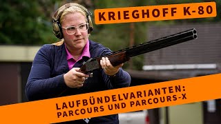 Krieghoff K80 Die neuen Laufbündelvarianten Parcours und ParcoursX [upl. by Pamela]