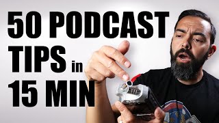 50 GameChanging Podcasting Tips in 15 Minutes [upl. by Alben]