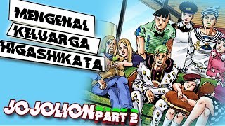 MENGENAL KELUARGA HIGASHIKATA JOJOLION [upl. by Wes395]