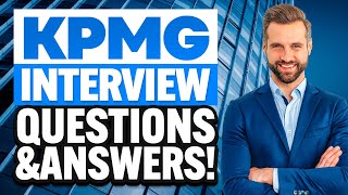 KPMG INTERVIEW QUESTIONS amp ANSWERS How to PREPARE for a JOB INTERVIEW at KPMG Interview Tips [upl. by Levesque941]