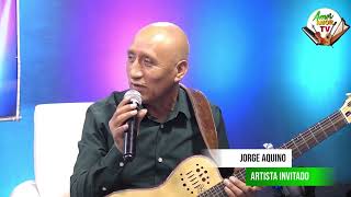 Raúl Arquínigo y Jorge Aquino│Música en vivo 2022│PROGRAMA COMPLETO [upl. by Vernita]