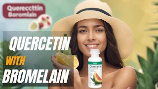 Quercetin with Bromelain The Natural Combo Everyone is Talking About [upl. by Rodolphe515]