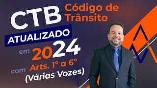 “Código de Trânsito Brasileiro CTB ” em áudio ATUALIZADA 2024  Do art 1º ao 6º Voz de Maria [upl. by Arat]