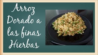 Como hacer arroz dorado a las finas hierbas [upl. by Georgette]