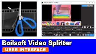 Boilsoft Video Splitter 8 3 1 User Interface [upl. by Konstantin890]