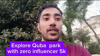 Quba park Faisalabad vlog [upl. by Whitney470]