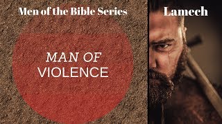 Men Of The Bible Lamech 2 [upl. by Slifka]