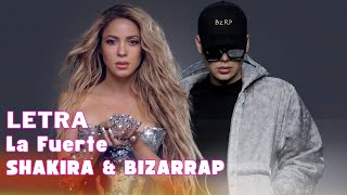 Shakira amp Bizarrap  La Fuerte Letra Oficial [upl. by Yetak835]