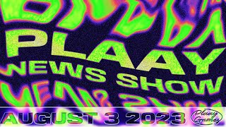 PLAAY News Night  PLAAY Space [upl. by Dame156]