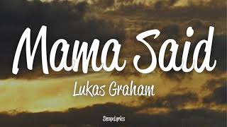 Lukas Graham  Mama Said Lyrics [upl. by Nodnerb]