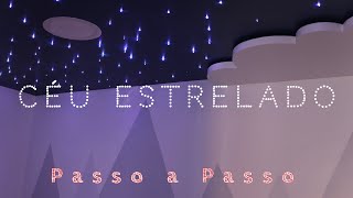 CÉU ESTRELADO Passo a Passo ⭐ Tudo oque Precisa Saber [upl. by Dodi947]