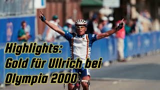 Rennhighlights Gold für Jan Ullrich Straßenradrennen der Olympischen Spiele 2000 in Sydney Reupload [upl. by Oloapnaig]