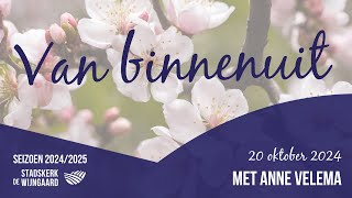 Van binnenuit God loven Anne Velema  20 oktober 2024 [upl. by Seltzer]