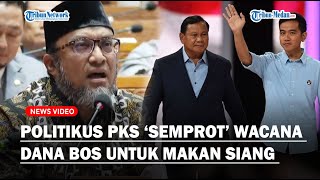 PANAS Politikus PKS Kritik Wacana Dana BOS untuk Makan Siang Gratis  Menggelisahkan Banyak Pihak [upl. by Ruphina]