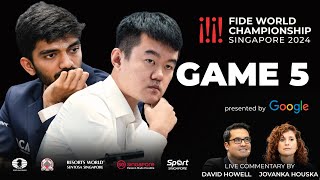 Game 5 Commentary with GM David Howell and IM Jovanka Houska  FIDE World Championship Match 2024 [upl. by Ecnerwal805]