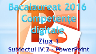 Competente digitale 2016  Ziua 1  PowerPoint [upl. by Kussell]