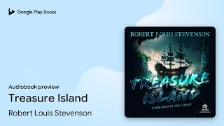 Treasure Island by Robert Louis Stevenson · Audiobook preview [upl. by Anjanette]