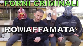 Forni criminali ROMAFFAMATA [upl. by Engenia]