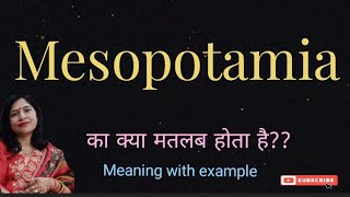 Mesopotamia meaning l meaning of Mesopotamia l Mesopotamia ka hindi mein kya matlab hota hai l vocab [upl. by Kurman]