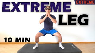 10 MIN EXTREME LEG WORKOUT  No Equipment [upl. by Sac]