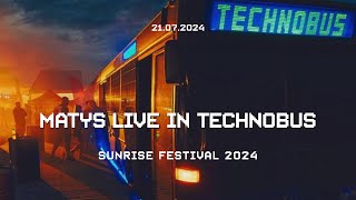 Sunrise Festival 2024 Matys live  Technobus [upl. by Thorner]