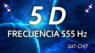 555 Hz FRECUENCIA 5D Ascensión Espiritual ✧ Vibración 5ª Dimensión ✧ Activación del Merkabah PORTAL [upl. by Pellet]